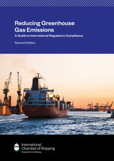 Reducing Greenhouse Gas Emissions: A Guide to IMO Regulatory Compliance, 2nd Edition 2024